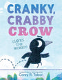 Cranky, Crabby Crow (Saves the World) cover image
