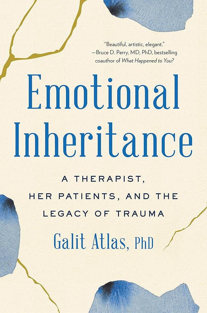Emotional Inheritance: A Therapist, Her Patients, and the Legacy of Trauma cover image