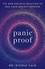 Piatkus Panic Proof The New Holistic Solution to End Your Anxiety Forever. cover image