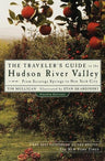 The Traveler's Guide to the Hudson River Valley: From Saratoga Springs to New York City cover image