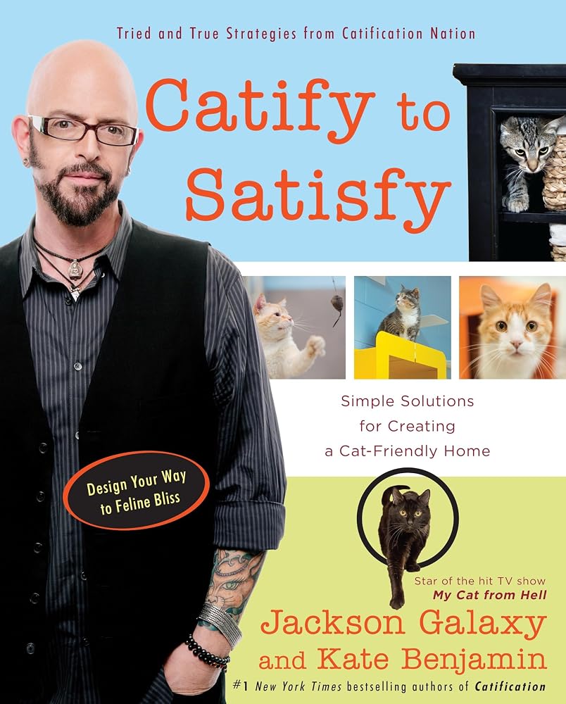 Catify to Satisfy: Simple Solutions for Creating a Cat-Friendly Home cover image