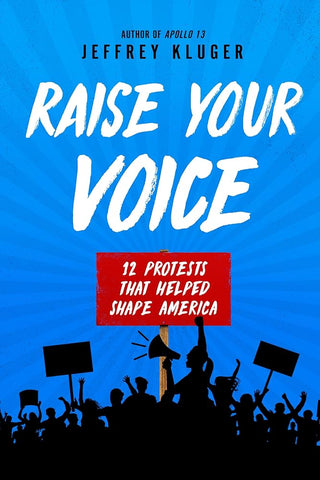 Raise Your Voice: 12 Protests That Helped Shape America cover image