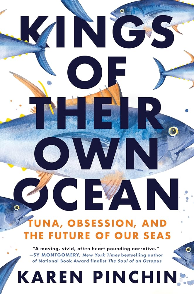 Kings of Their Own Ocean: Tuna, Obsession, and the Future of Our Seas cover image
