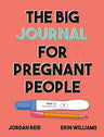 The Big Journal for Pregnant People (Big Activity Book) cover image