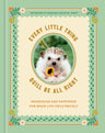 Every Little Thing Quill Be All Right: Hedgehugs and Happiness for When Life Feels Prickly cover image