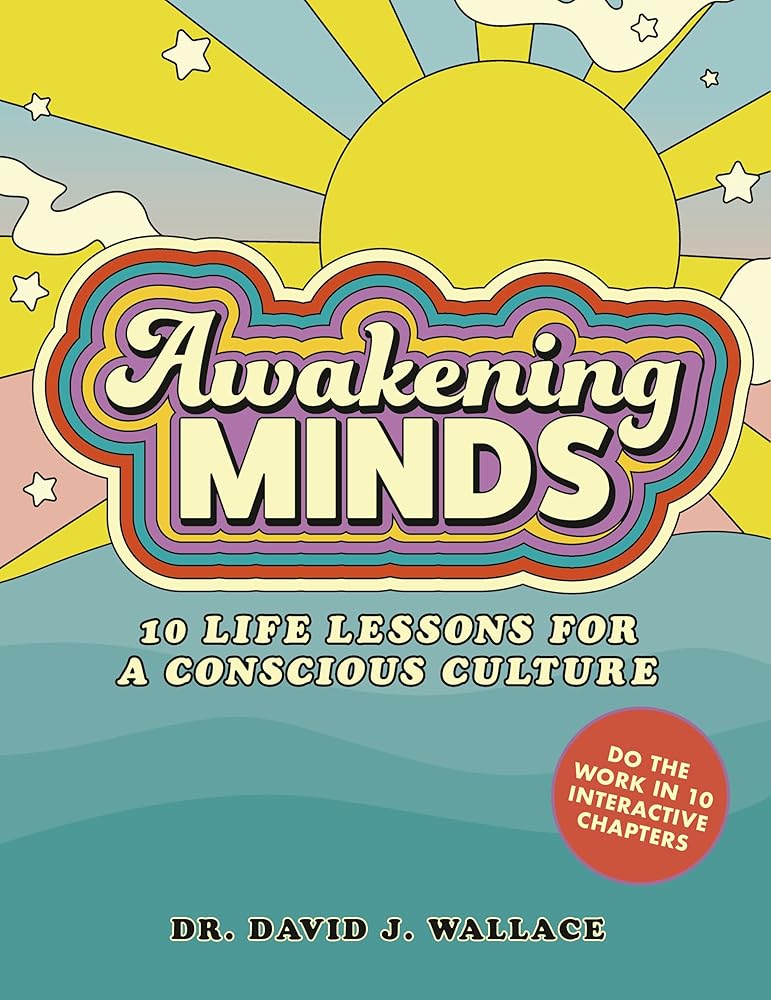 Awakening Minds: 10 life lessons for a conscious culture cover image