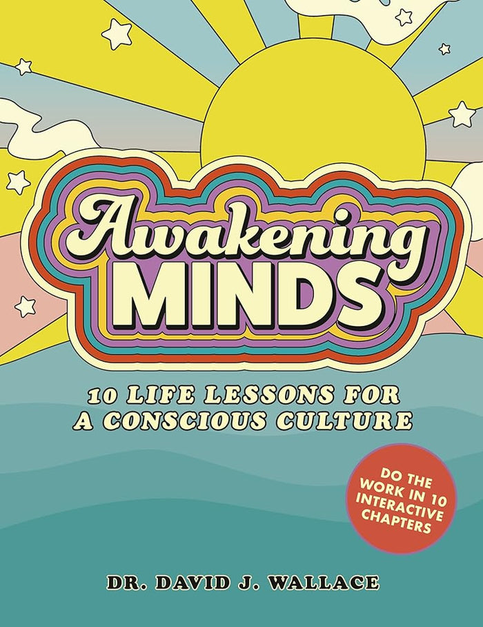 Awakening Minds: 10 life lessons for a conscious culture cover image