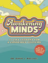 Awakening Minds: 10 life lessons for a conscious culture cover image