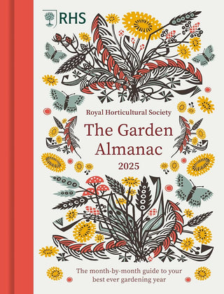RHS The Garden Almanac 2025: The month-by-month guide to your best ever gardening year cover image