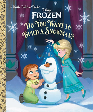 Do You Want to Build a Snowman? (Disney Frozen) (Little Golden Book) cover image