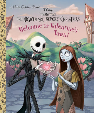 Welcome to Valentine's Town! (Disney Tim Burton's The Nightmare Before Christmas) (Little Golden Book) cover image
