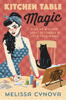 Kitchen Table Magic: Pull Up a Chair, Light a Candle & Let's Talk Magic cover image