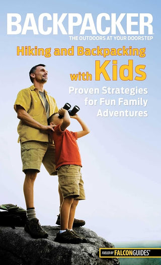 Backpacker magazine's Hiking and Backpacking with Kids cover image