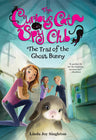 The Trail of the Ghost Bunny (Volume 6) (The Curious Cat Spy Club) cover image