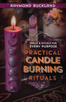 Practical Candleburning Rituals: Spells and Rituals for Every Purpose (Llewellyn's Practical Magick Series) cover image
