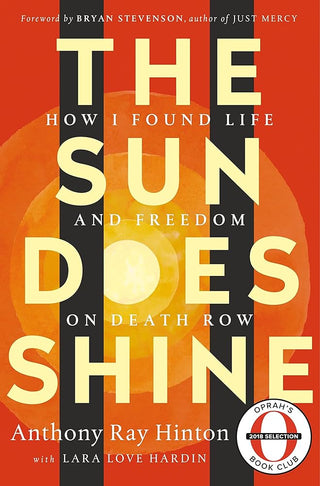 The Sun Does Shine: How I Found Life and Freedom on Death Row (Oprah's Book Club Summer 2018 Selection) cover image