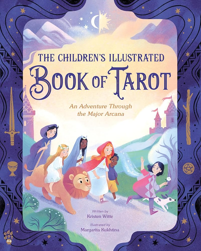The Children's Illustrated Book of Tarot: An Adventure Through the Major Arcana cover image