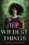 The Wildest Things: A Novel cover image