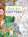 Paint Me Critters: 30 Adorable Watercolor Designs cover image