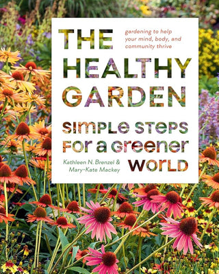 The Healthy Garden: Simple Steps for a Greener World cover image