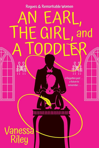 An Earl, the Girl, and a Toddler: A Remarkable and Groundbreaking Multi-Cultural Regency Romance Novel (Rogues and Remarkable Women) cover image