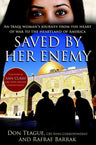 Saved by Her Enemy: An Iraqi woman's journey from the heart of war to the heartland of America cover image