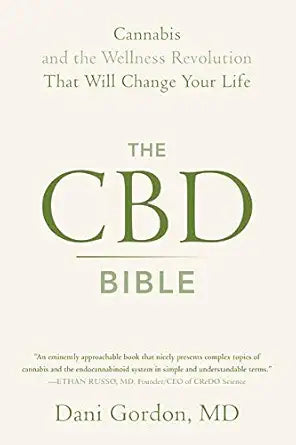 The CBD Bible: Cannabis and the Wellness Revolution That Will Change Your Life cover image