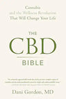 The CBD Bible: Cannabis and the Wellness Revolution That Will Change Your Life cover image