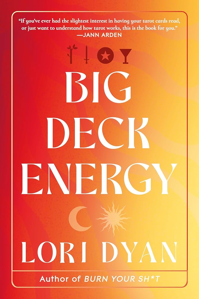 Big Deck Energy: The Life-Changing Wisdom of Tarot cover image