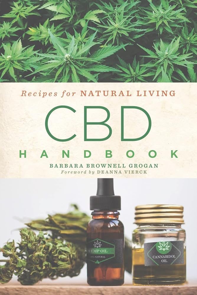 CBD Handbook: Recipes for Natural Living (Volume 4) cover image