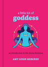 A Little Bit of Goddess: An Introduction to the Divine Feminine (Little Bit Series) cover image