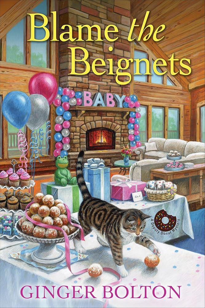 Blame the Beignets (A Deputy Donut Mystery) cover image