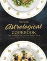 Your Astrological Cookbook: The Perfect Recipe for Every Sign cover image