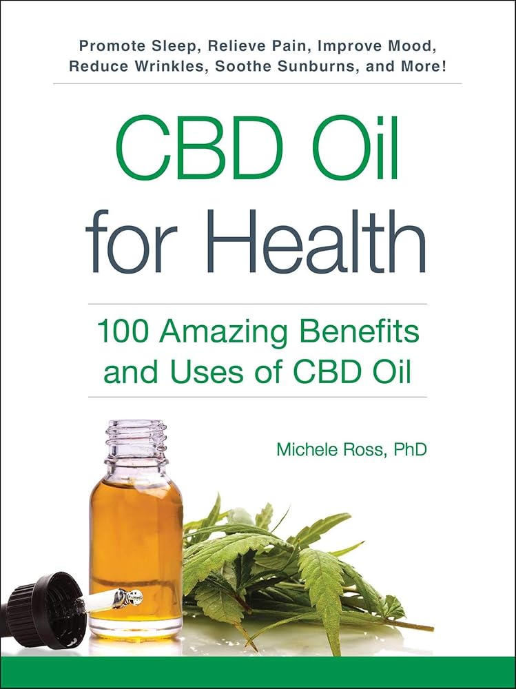 CBD Oil for Health: 100 Amazing Benefits and Uses of CBD Oil (For Health Series) cover image
