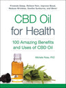 CBD Oil for Health: 100 Amazing Benefits and Uses of CBD Oil (For Health Series) cover image