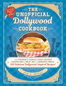 The Unofficial Dollywood Cookbook: From Frannie's Famous Fried Chicken Sandwiches to Grist Mill Cinnamon Bread, 100 Delicious Dollywood-Inspired Recipes! (Unofficial Cookbook Gift Series) cover image