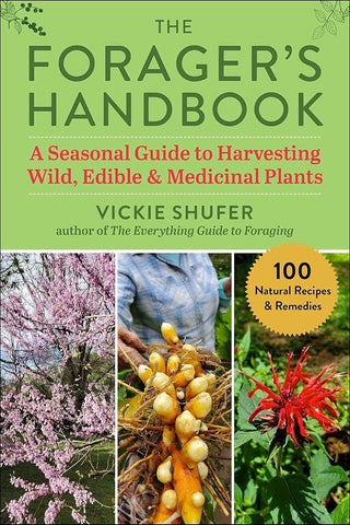 Forager's Handbook: A Seasonal Guide to Harvesting Wild, Edible & Medicinal Plants cover image