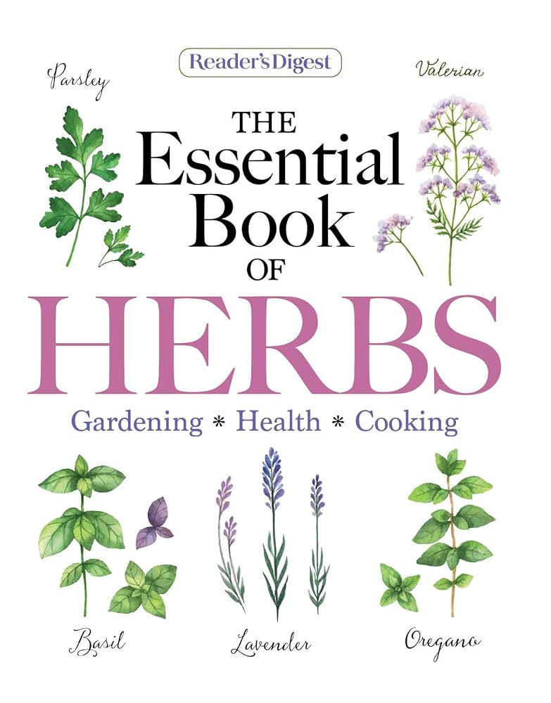Reader's Digest The Essential Book of Herbs: Gardening * Health * Cooking (Reader's Digest Healthy) cover image
