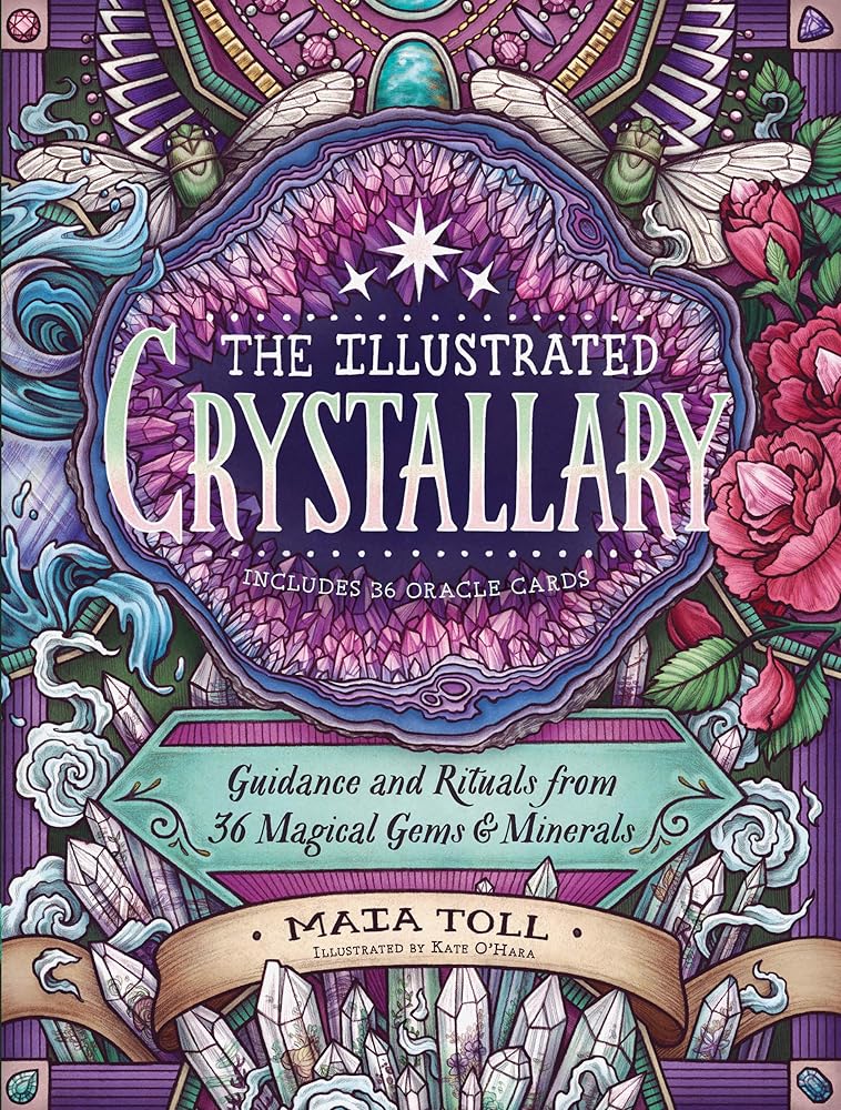 The Illustrated Crystallary: Guidance and Rituals from 36 Magical Gems & Minerals (Wild Wisdom) cover image