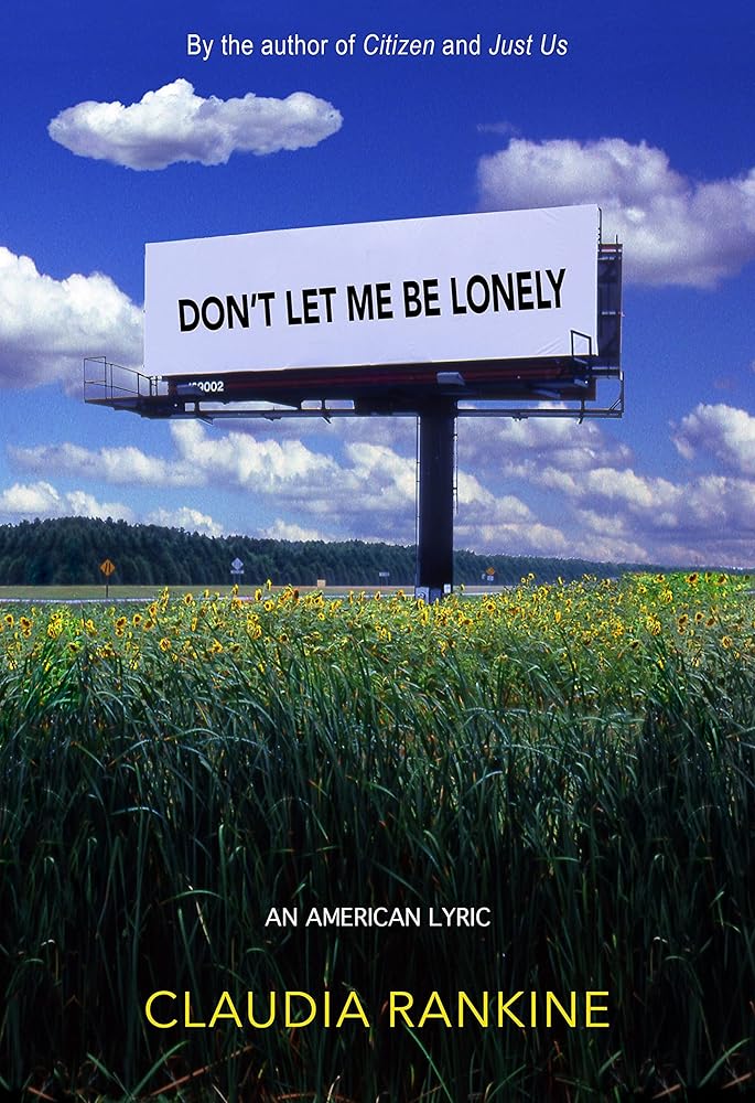 Don't Let Me Be Lonely: An American Lyric cover image