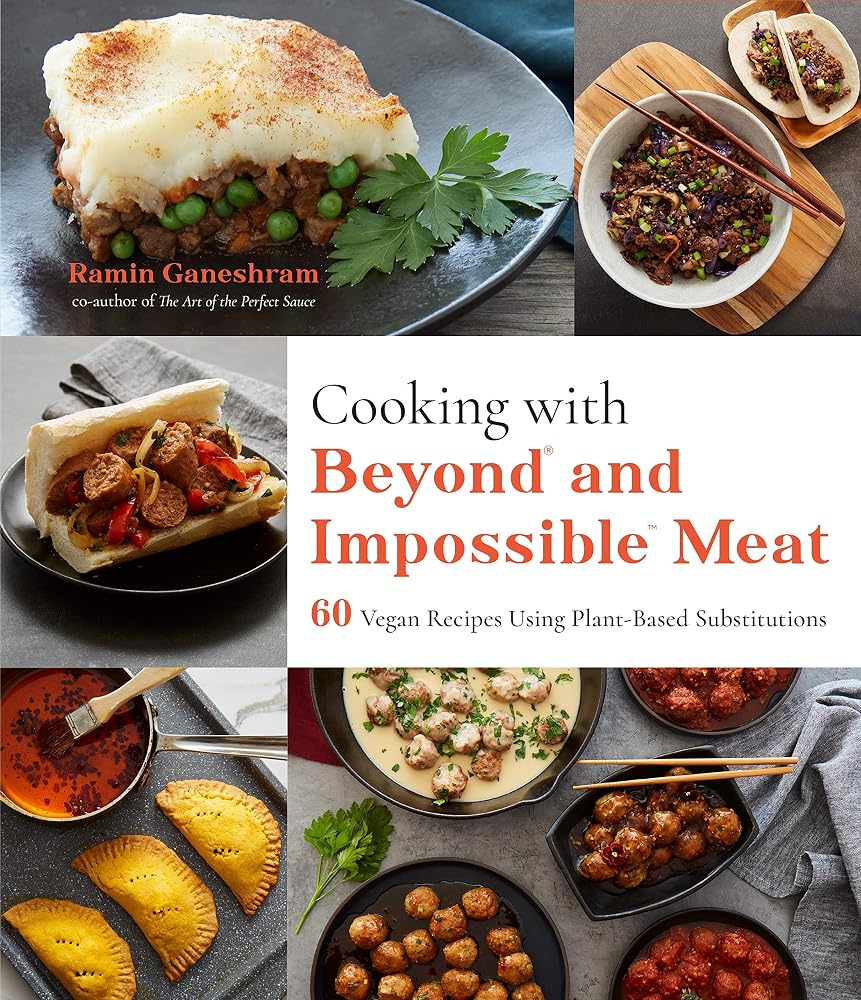 Cooking with Beyond and Impossible Meat: 60 Vegan Recipes Using Plant-Based Substitutions cover image