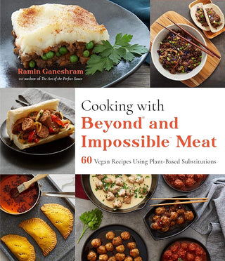 Cooking with Beyond and Impossible Meat: 60 Vegan Recipes Using Plant-Based Substitutions cover image