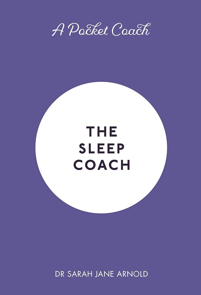 A Pocket Coach: The Sleep Coach (Pocket Guides to Self-Care) cover image