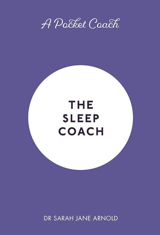 A Pocket Coach: The Sleep Coach (Pocket Guides to Self-Care) cover image