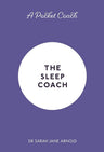 A Pocket Coach: The Sleep Coach (Pocket Guides to Self-Care) cover image