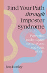 Find Your Path through Imposter Syndrome: Powerful techniques to help you see your worth cover image