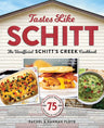 Tastes Like Schitt: The Unofficial Schitt's Creek Cookbook cover image