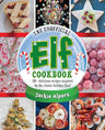 The Unofficial Elf Cookbook: 70+ delicious recipes inspired by the classic holiday film! cover image