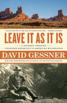 Leave It As It Is: A Journey Through Theodore Roosevelt's American Wilderness cover image