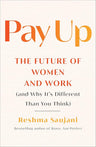 Pay Up: The Future of Women and Work (and Why It's Different Than You Think) cover image
